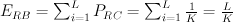 E_{RB} = \sum_{i=1}^{L} P_{RC} = \sum_{i=1}^{L} \frac{1}{K} = \frac{L}{K}